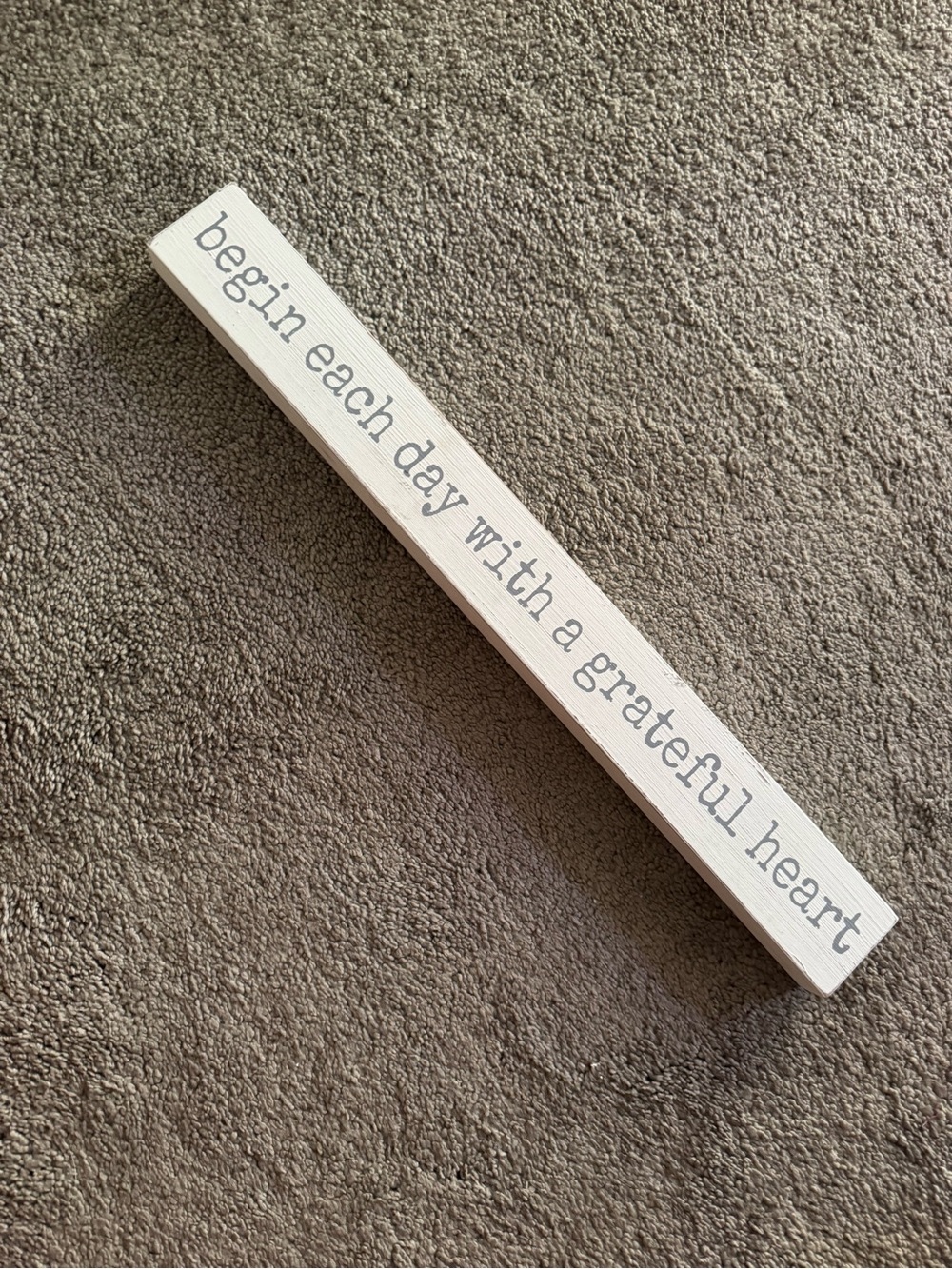 Begin Each Day With a Grateful Heart Decorative Wood Sign - White